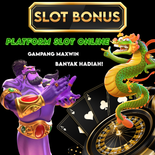 Slot Bonus | Platform Slot Online Gampang Maxwin Banyak Hadiah!